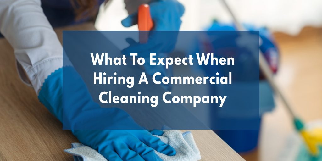 What To Expect When Hiring A Commercial Cleaning Company in Norristown Picture